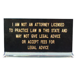 Mississippi notaries, protect yourself! Inform your clients that you are not an attorney and cannot give legal advice or accept fees for legal services. This eye-catching sign is printed in gold letters on a black background with a clear acrylic base. Available in English and Spanish. This is an essential item that should be added to your Mississippi notary supplies order.